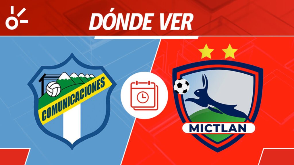 COMUNICACIONES VS MICTLÁN EN VIVO